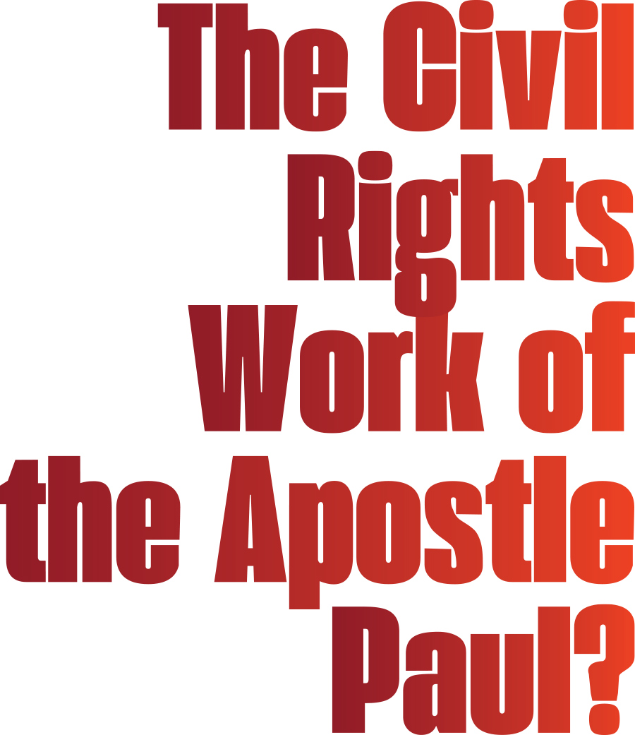Message Magazine: The Civil Rights Work of the Apostle Paul?