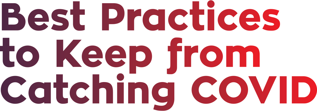 Best Practices to Keep from Catching COVID typography