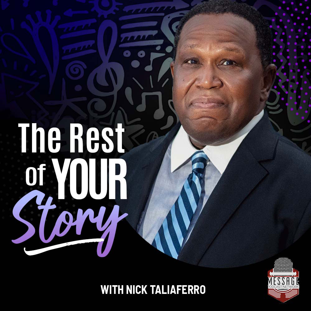 the Rest of Your Story with Nick Taliaferro