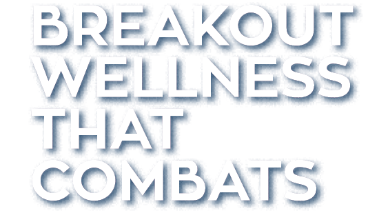 Breakout Wellness That Combats