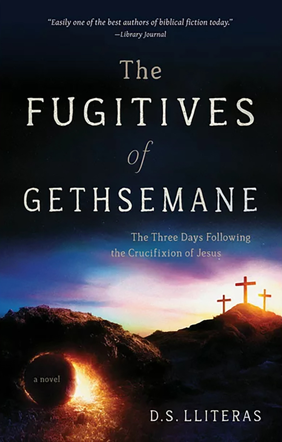 Book of The Fugitives of Gethsemane D. S. Lliteras 