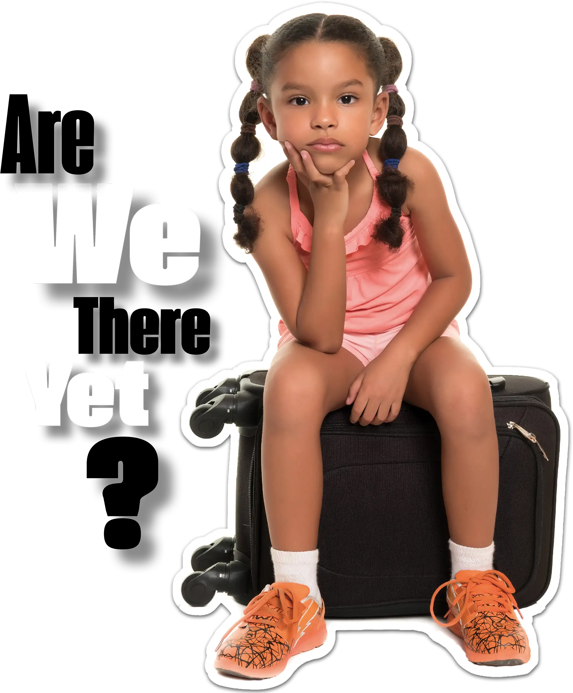 Are we there yet? typography and little girl sitting on overturned suitcase