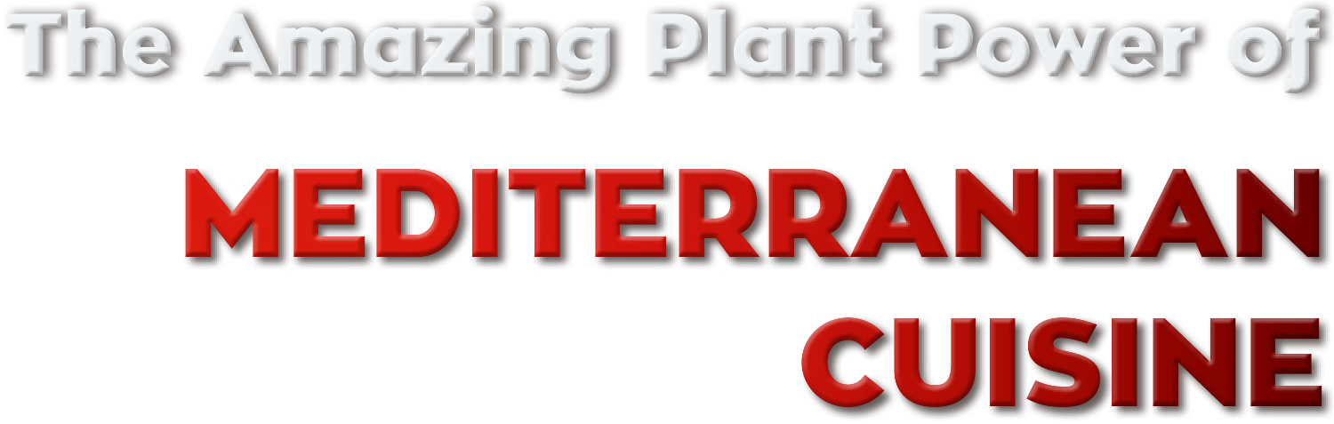 The Amazing Plant Power of Mediterranean Cuisine typographic title in white plus dark red with dark black outer shadow strokes on both phrases