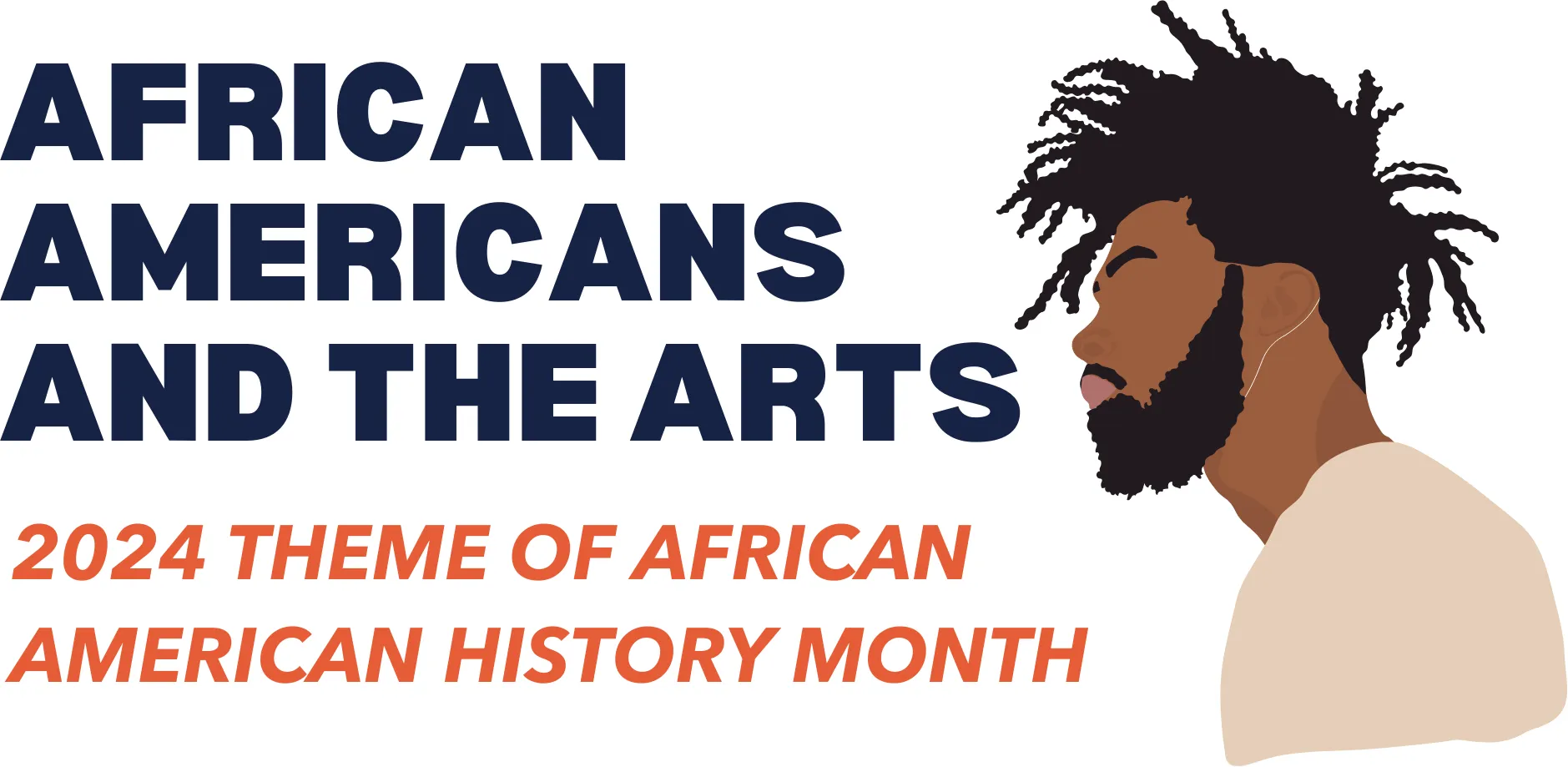 African Americans and the Arts: 2024 Theme of African American History Month