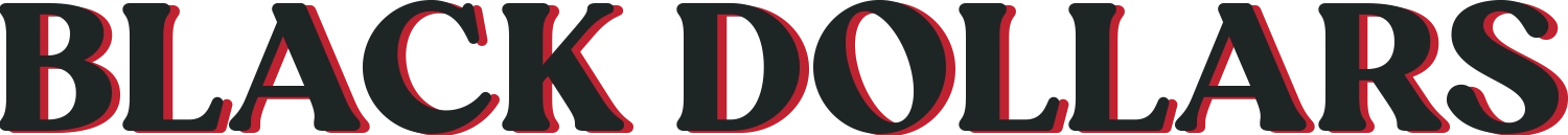 Black Dollars typography