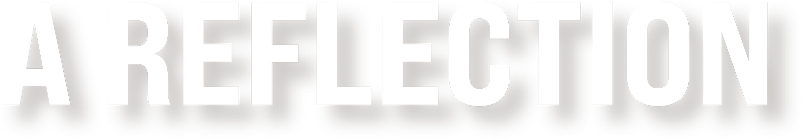 A Reflection typography 