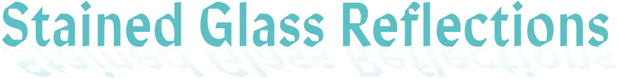 Stained Glass Reflections