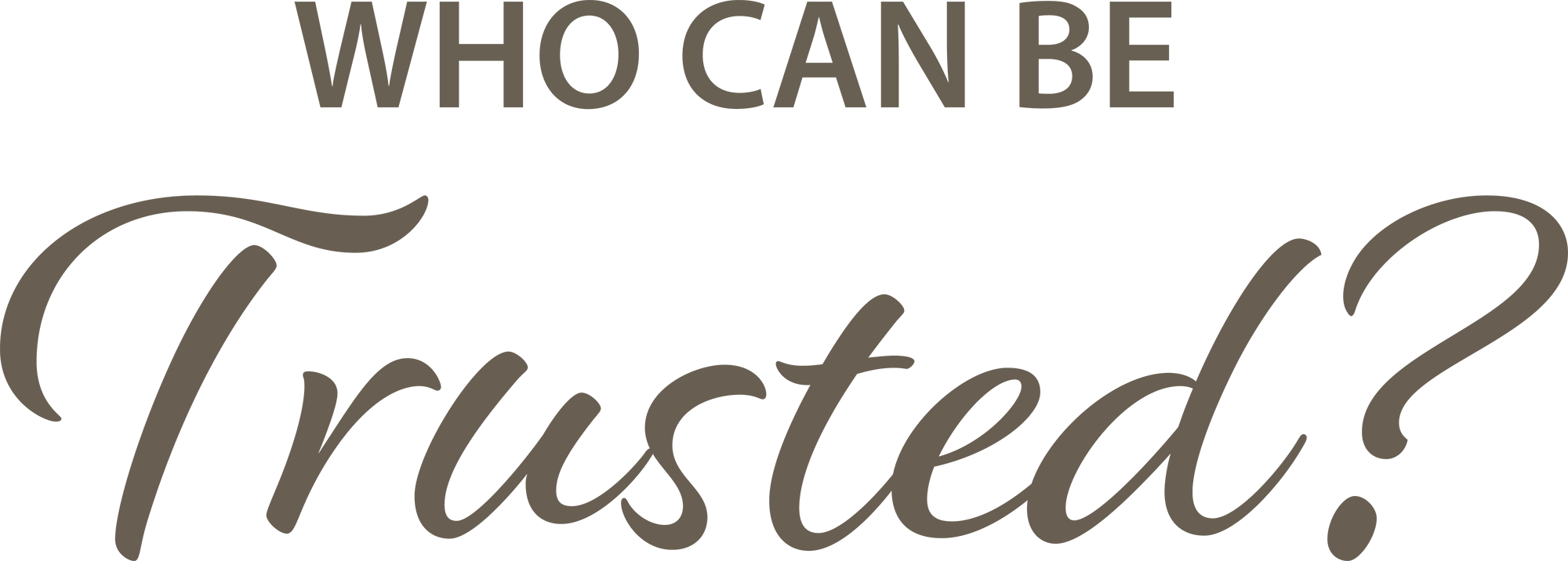 Who Can Be Trusted?